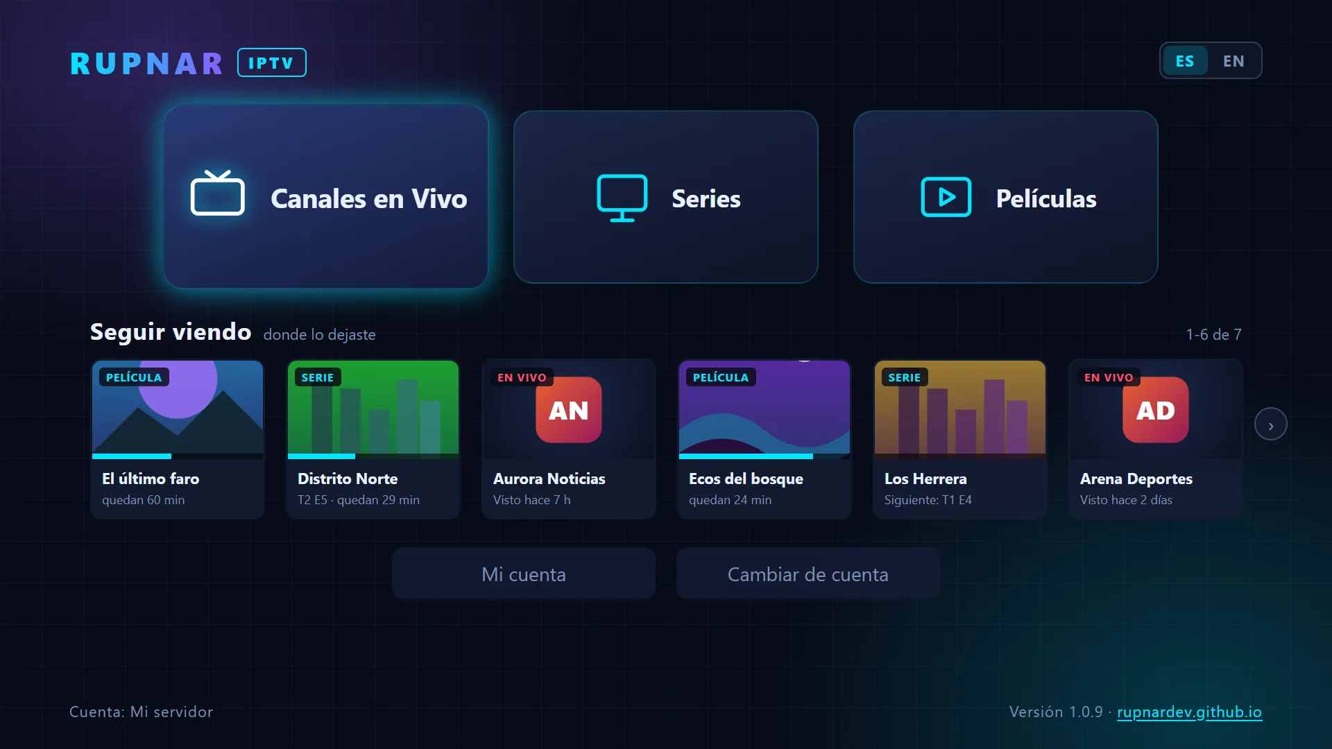 Menú principal de Rupnar IPTV con Canales en Vivo, Series, Películas y la fila Seguir viendo
